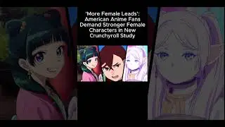 'More Female Leads': American Anime Fans Demand Stronger Female Characters in New Crunchyroll Study