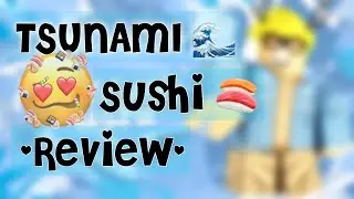 TSUNAMI SUSHI REVIEW | ROBLOX