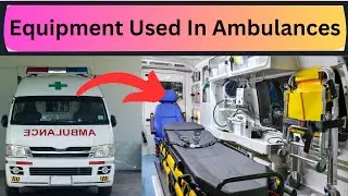 Equipment Use in Ambulance 🚑 | Medical Instrument Use in Ambulance 🚑 Name , Photo & Use