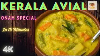 Avial Recipe in 4K! | Kerala Onam Special Curry in 15 Min (Vegetable Stew)