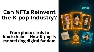 Can NFTs Reinvent the K-pop Industry? | Blockchain, IP Rights & Fan Economies