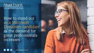 How to stand out as a Microsoft Dynamics candidate