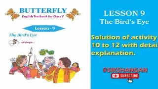The Bird's Eye || Butterfly Textbook || Lesson 9 || Activity 10 to 12 || Class 5 #westbengalboard