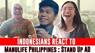 Indonesians React To Manulife Philippines: STAND UP Ad
