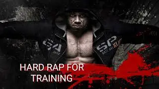 HARD RAP FOR TRAINING / Музыка для тренировок / Музыка в машину / Крутая музыка / Жёсткий реп