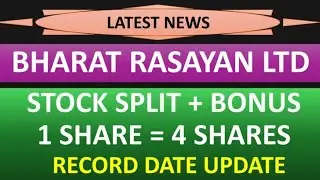  💥 1 SHARE = 4 SHARES 💥 bharat rasayan Ltd 💥 BONUS  💥 stock split 💥 record date update 