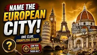 20 Difficult Questions About European Cities – Can You Get Them All? | Travel Trivia  Capital Cities
