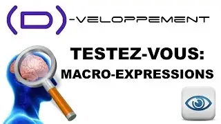 10 tests sur les 7 expressions faciales D-veloppement #2