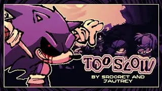 Vs Sonic.EXE : AGES - Too Slow (TEASER)