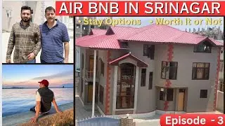 Air BnB in Srinagar || Best budget Hotels in Srinagar || @airbnb hosted by Tabiz Nazeer