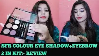 SFR COLOUR EYE SHADOW+EYEBROW CREAM&COLOUR 2 IN KIT:~ REVIEW👸 #SFR