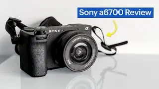 Sony a6700 Mirrorless Camera Review