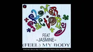 Flower Factory feat. Jasmine - Feel My Body (Radio Dance Version) (90's Dance Music) ✅