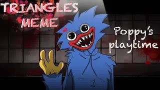 Triangles meme (Poppy&rsquo;s Playtime) (Flipaclip)