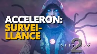 Acceleron Surveillance Destiny 2