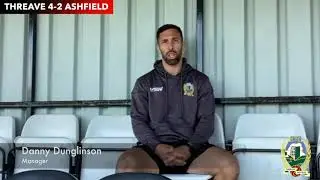 Danny Dunglinson & Ross Irving - Post Match Interview | Threave Rovers 4-2 Ashfield (02/08/25)