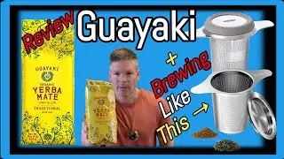 Guayaki Yerba Mate Review & Brewing With OXO & Yoassi Basket Tea Infusers