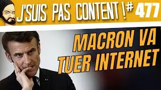 Macron CENSURE internet & SOUTIEN A MEYER HABIB !  [J'suis pas content ! #477]