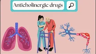 Understanding the Building Blocks of Medicines, Anticholinergic drugs / Parasympatholytics