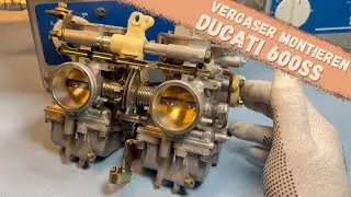 Vergaser Ducati 600SS Bj. 96-97 montieren, vom Vergaseronkel
