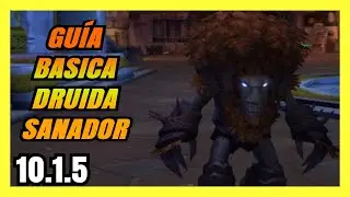 LA GU&Iacute;A BASICA DEL DRUIDA RESTAURACI&Oacute;N| SANADOR 10.1.5 | DRAGONFLIGHT DANTAES