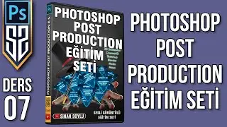07: Bitki &Ccedil;i&ccedil;ek Resmi Eklemek | Photoshop Post Production Eğitim Seti Dersleri