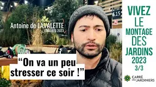 CARRE DES JARDINIERS 2023-Au coeur du concours-PARTIE 3