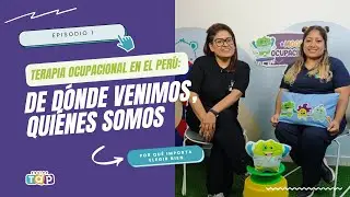 EquipoTAP - MOOD OCUPACIONAL Episodio 1: “La Terapia Ocupacional en el Perú”
