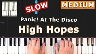 Panic! At The Disco - High Hopes - Piano Tutorial MEDIUM SLOW