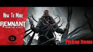 Item Pickups (Currencies) - #32: How To Make a Third Person Shooter Like Remnant in Unreal Engine 4