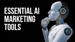Essential AI Marketing Tools Every Marketer Needs to Succeed