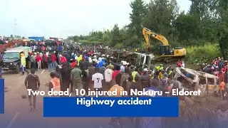 Two dead, 10 injured in Nakuru &ndash; Eldoret Highway accident