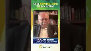 Revival of international Cricket in Pakistan #NajamSethi #PSL #Shorts