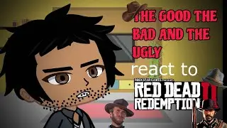 The good the bad and the ugly reacts to Red Dead Redemption II // Italian 🇮🇹 English 🇬🇧 Part 1\\