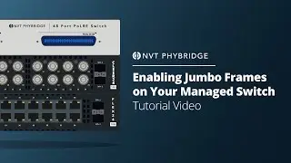 Enable Jumbo Frames on NVT Phybridge Managed Switch
