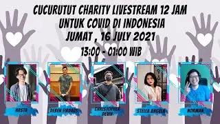 12 JAM CHARITY STREAM WITH CUCURUTUT! LAWAN COVID-19 DI INDONESIA!