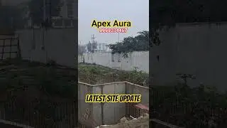 Apex Aura Site Update noida extension #india #2bhk #investment #property #propertyinvestment