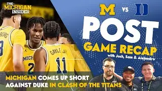 Michigan vs Duke postgame: Wolverines come up short in class of bball titans, fall to DUke, 68-63