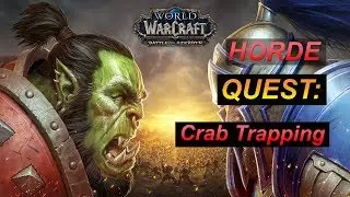 Quest: Crab Trapping - Battle for Azeroth - Vol'dun Questing - WoW