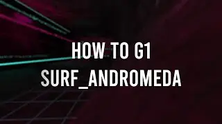 How to G1 surf andromeda