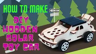 RBT STEM Project: Tutorial DIY Wooden Solar Toy Car