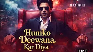 Humko Deewana kar diya| Shahrukh Khan| 2026 |King movie| #iamsrk |New Release Trending Song 2026