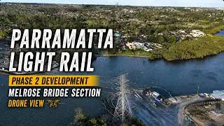 Parramatta Light Rail Stage 2: Melrose Park to Wentworth Point Bridge Construction Update (Dec-2025)