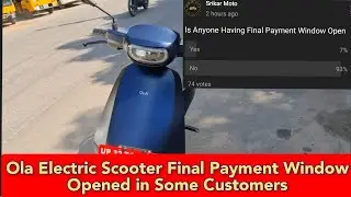 Ola Electric Scooter Final Payment Window Opened for Some Customers