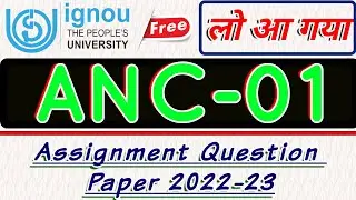 ANC-01 Assignment Question Paper 2022-23| #IGNOU #IgnouAssignment #ignou #assignment