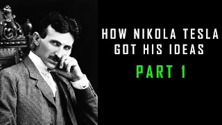 How Nikola Tesla Got His Ideas [Part 1] #nikolatesla #inventor #science