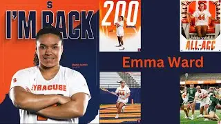 Emma Ward | She's Back For &lsquo;25 | 2024 Syracuse Women's Lacrosse |