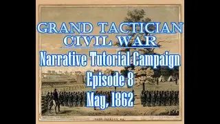 GTCW Narrative Tutorial Campaign Episode 8: Corps Reorganization