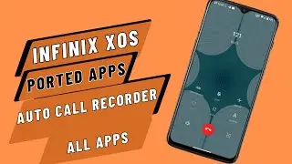 Infinix XOS Ported Apps For All Android | Auto Call Recorder |Ai Gallery|File Manager|Infinix apps |