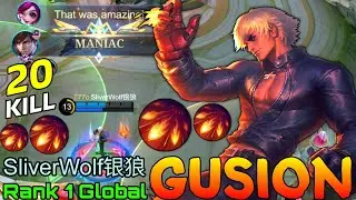 20 Kills + MANIAC Gusion Deadly Daggers - Top 1 Global Gusion by SliverWolf银狼 -Mobile Legends